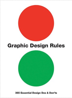 Graphic Design Rules 365 Essential Design Dos and Don'ts Sean Adams (u. a.) Buch