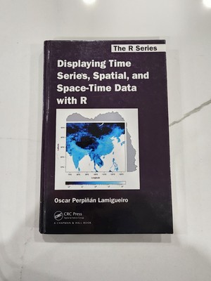 Displaying Time Series, Spatial, and Space-Time Data with R OSCAR LAMIGUEIRO