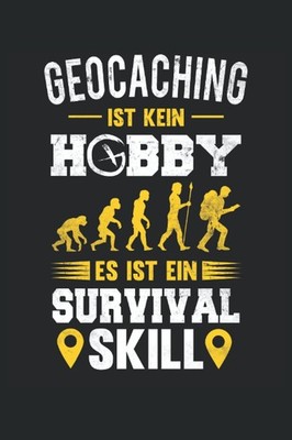 Geocaching Notizbuch liniert - Survival Skill für Geocacher Fans