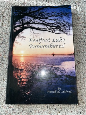 Reelfoot Lake Remembered by Russell H. Caldwell /Paperback, First Printing, 2005