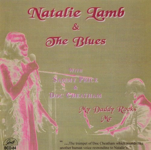 Альбом Lamb, Natalie & The Blues My Daddy Rocks Me (CD) (ИМПОРТИРОВАН из Великобритании)
