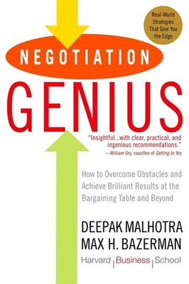 Negotiation Genius: How to Overcome Obstacles and Achieve Brilliant Results ...
