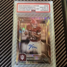 2025 Topps Bowman U Chrome - Fernando Mendoza Stealth Auto PSA 10/Auto 10 Pop 1