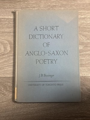 A Short Dictionary Of Anglo-Saxon Poetry J.B. Bessinger Hardcover UTP