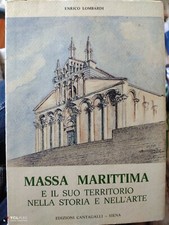 Enrico Lombardi Massa Marittima e il suo territorio nella storia e nell' arte