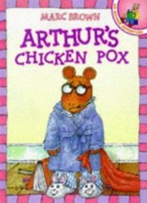 Arthur's Chicken Pox (An Arthur Adventure) By  Marc Brown