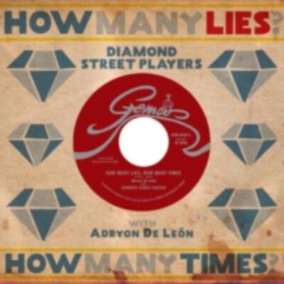 DIAMOND STREET PLAYERS: HOW MANY LIES. HOW MANY TIMES - 7'' vinyl *BRAND NEW*