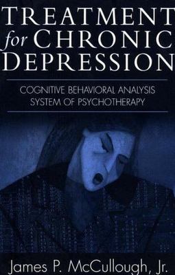 Treatment for Chronic Depression : Cognitive Behavioral Analysis System of Ps...