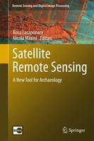Satellite Remote Sensing A New Tool For Archaeology Rosa Lasaponara (U. A.) Buch