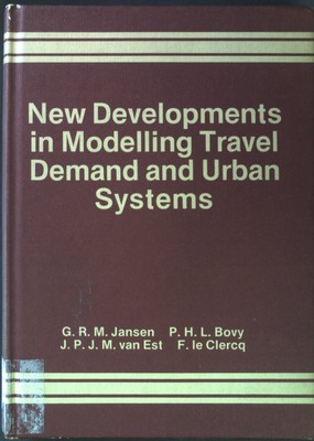 New Developments in Modelling Travel Demand and Urban Systems: Some Results of R
