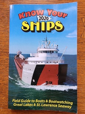 Know Your Ships 2020: Boat watching on the Great Lakes - Brand New! Ships Free!