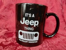 Its A Jeep Thing Black Ceramic Mug 4 Tall 3.5 Diameter White Text Design