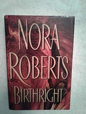 Birthright By Nora Roberts - Hardcover By Nora Roberts - VERY GOOD