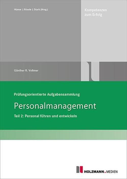 Prüfungsorientierte Aufgabensammlung Personalmanagement | Günther R.