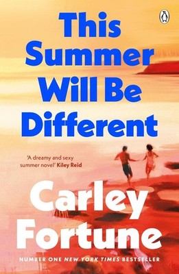 This Summer Will Be Different | Carley Fortune | englisch