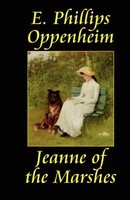 Jeanne Of The Marshes E. Phillips Oppenheim Taschenbuch Kartoniert / Broschiert