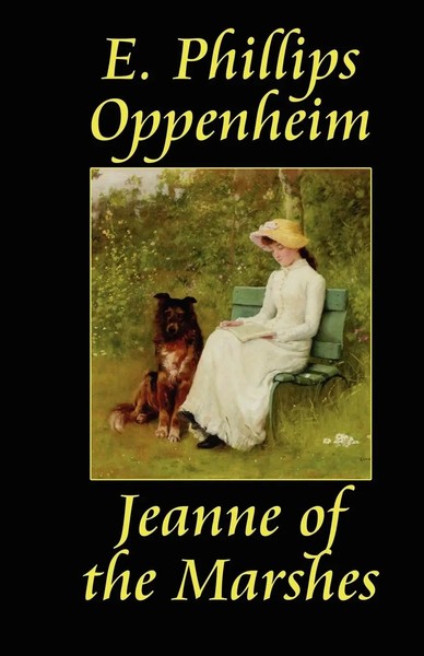 Jeanne Of The Marshes E. Phillips Oppenheim Taschenbuch Kartoniert / Broschiert-image