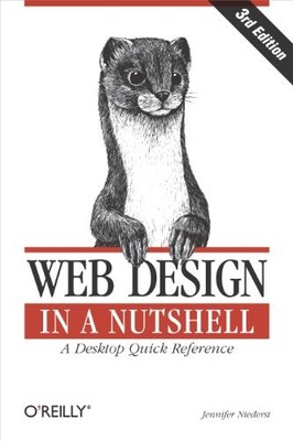 Web Design in a Nutshell (A Desktop Quick Refere by Jennifer Niederst 0596009879