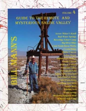 Bill Mann's Guide to The Remote & Mysterious Saline Valley - Volume 4