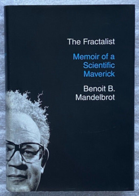 BENOIT B. MANDELBROT The Fractalist HC/DJ 1stEdition 1stPrint '12 Fractals Chaos