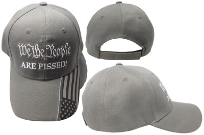TRUMP 2024 45 47 We The People Are Pissed! Grey Gray USA Embroidered Cap Hat