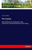 Jacob Abbott | The Teacher | Taschenbuch | Englisch (2018) | 412 S. | Hansebooks
