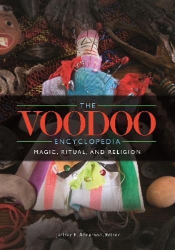 Jeffrey E. Anderson The Voodoo Encyclopedia (Tascabile)