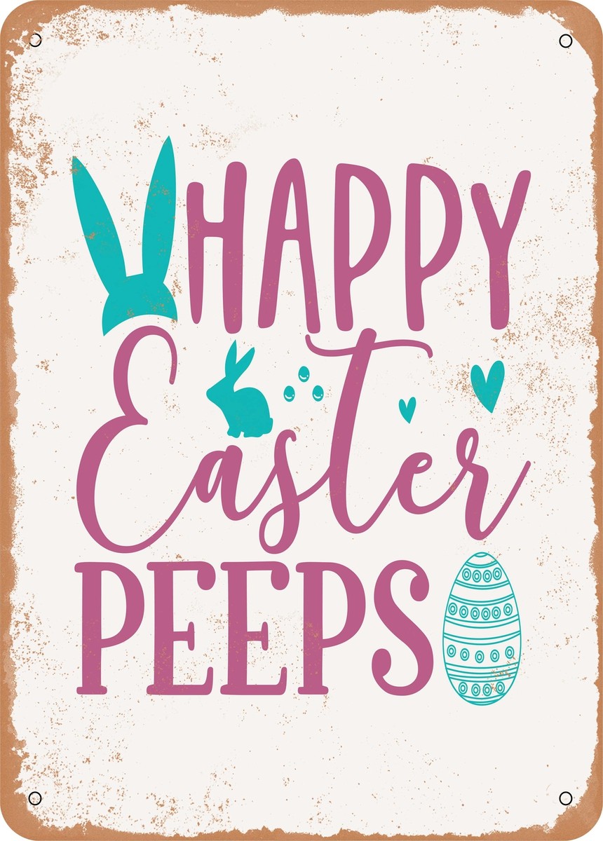 METAL SIGN - Happy Easter Peeps - Vintage Rusty Look | eBay