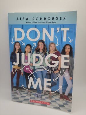 The Don't Judge Me by Lisa Schroeder (2020, Hardcover)