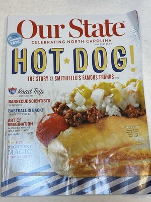 Our State North Carolina Magazine 7 2021 Hot Dog Smithfield Benson BBQ Baseball