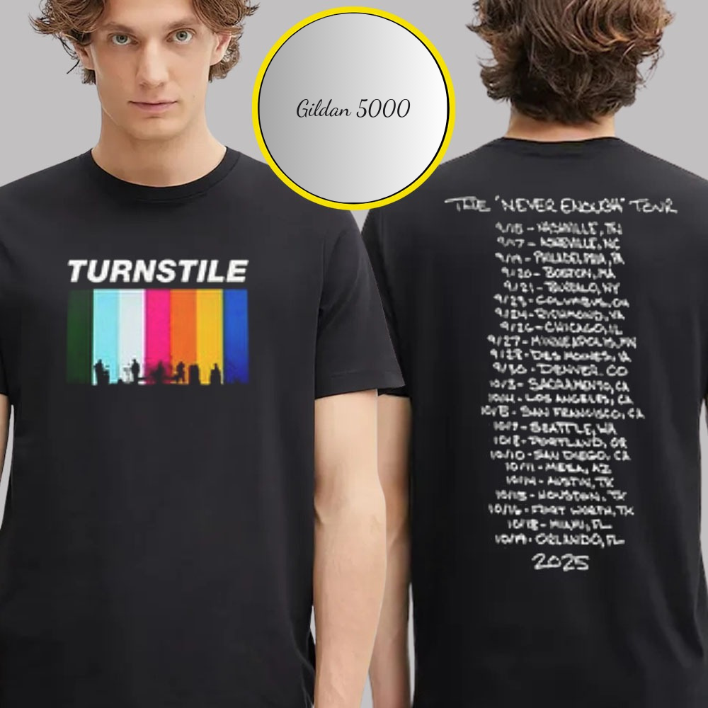 Turnstile Merchandise Tee The Never Enough Tour 2025 Schedule Two