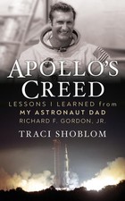 Image of Apollo's Creed: Lessons I Learned From My Astronaut Dad by Traci Shoblom Paperba