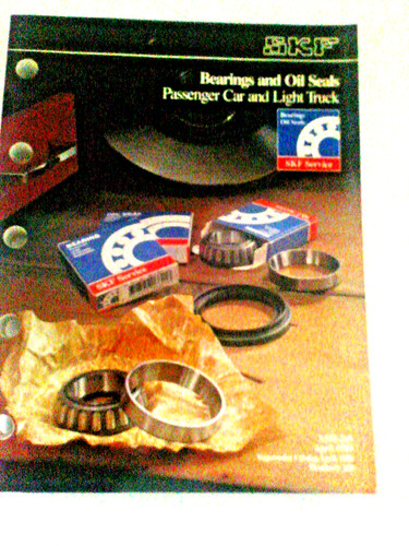 SKF Bearings And Oil Seals Passenger Car & Light Truck Catalog April 1989