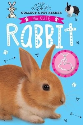 My Cute Rabbit Reader: Collect-a-Pet by Bugbird, Tim 1783938064 FREE Shipping