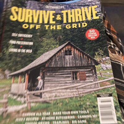Outdoor Life: Survive & Thrive Off The Grid 2023 -50 Essential Skills T-583