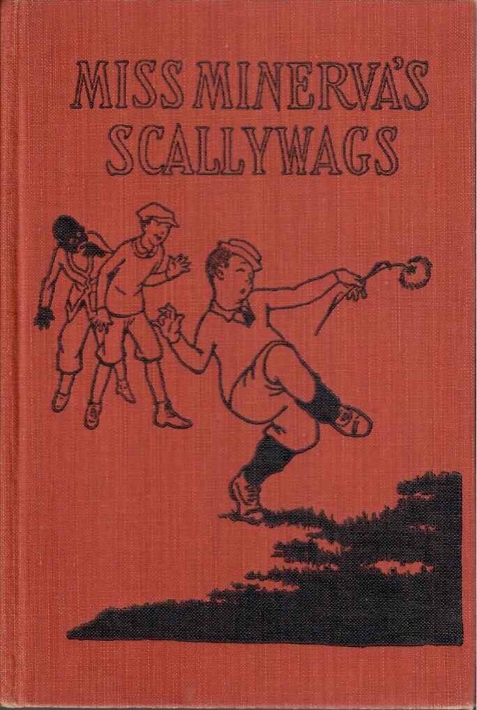 Emma Speed Sampson. Miss Minerva's Scallywags. Miss Minerva Series #6 1st 1927