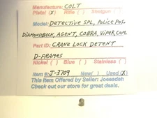 COLT D- FRAME. SEE DESCRIPTION FOR MODEL FIT.(CRANE LOCK DETENT)(ITEM # J-3709)