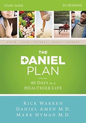 The Daniel Plan: Six Sessions,Rick Warren