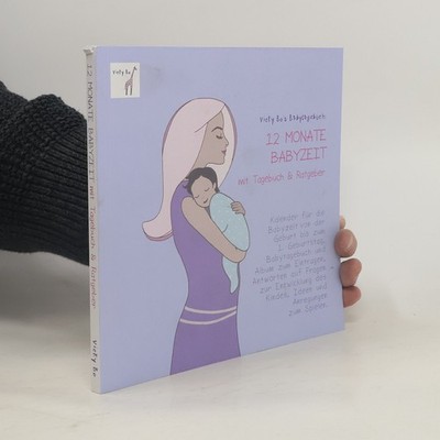 Vicky Bo's Babytagebuch - 12 Monate Babyzeit mit Tagebuch und Ratgeber