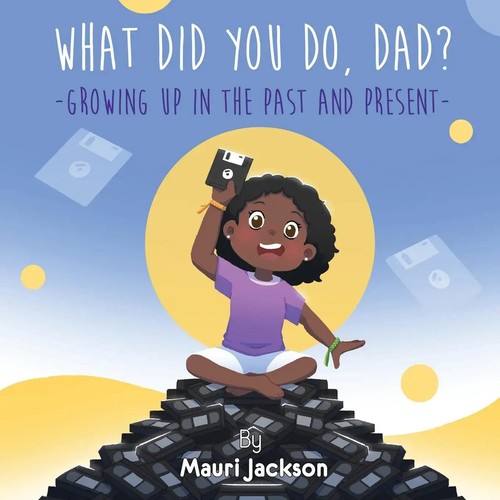Mauri Jackson | What Did You Do, Dad? | Taschenbuch | Englisch (2022 ...