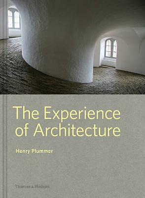 The Experience of Architecture by Henry Plummer (Hardcover, 2016)