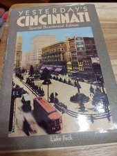 YESTERDAY'S CINCINNATI: SPECIAL BICENTENNIAL EDITION By Luke Feck - Hardcover