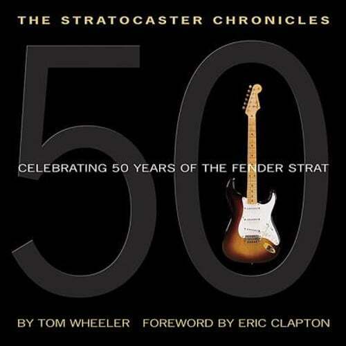 The Stratocaster Chronicles: Celebrating 50 Years of the Fender Strat by Wheeler - Afbeelding 1 van 1