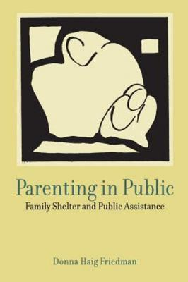 #ad Parenting in Public : Family Shelter and Public Assistance Paperback by Frie... $40.72