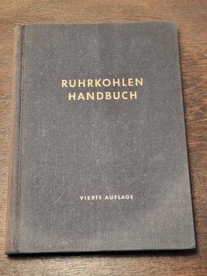 Ruhrkohlen Handbuch / Hilfsbuch f.d. industriellen Verbraucher (M4)