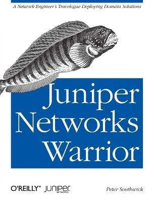Juniper Networks Warrior, Peter Southwick,  Paperb