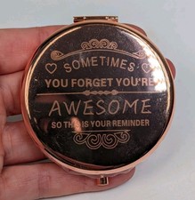 Rose Gold Sometimes You Forget How Awesome You Are Travel Mirror Compact NWOT