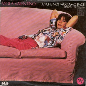 Viola Valentino - Anche Noi Facciamo Pace 7'' Single Vinyl Electronic,Pop 72610