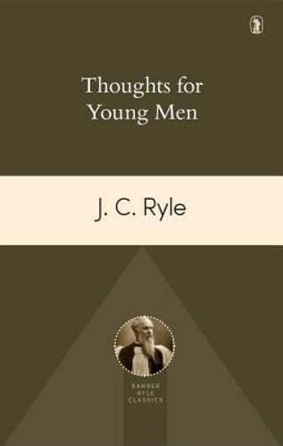 Thoughts for Young Men by BP. Ryle, John Charles: Used