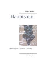 Hauptsalat Ludger Jansen Taschenbuch 160 S. Deutsch 2014 Books on Demand Gmbh
